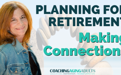 Making Connections After Retirement