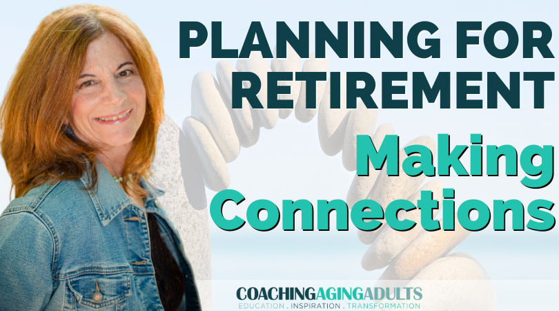 Making Connections After Retirement