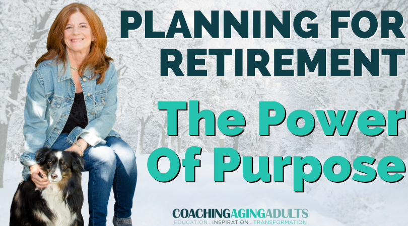 The Power of purpose in retirement