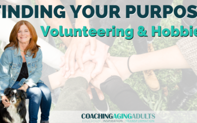 Finding Your Purpose: Volunteering & Hobbies